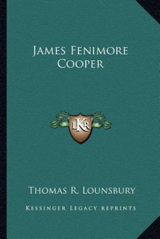 Kniha James Fenimore Cooper Thomas R. Lounsbury