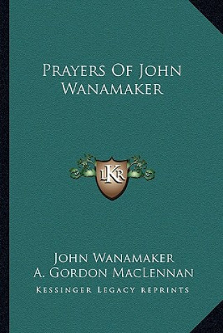Buch Prayers of John Wanamaker John Wanamaker