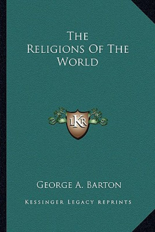 Libro The Religions of the World George A. Barton