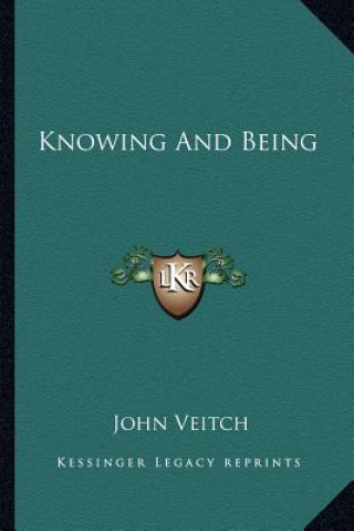 Book Knowing and Being John Veitch