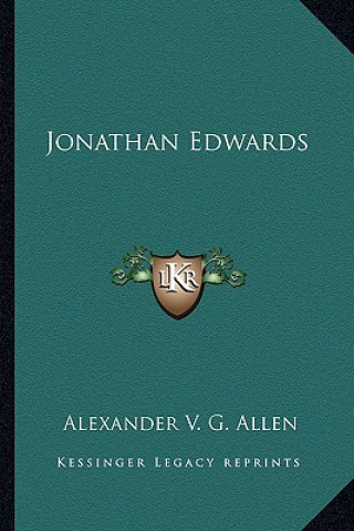 Książka Jonathan Edwards Alexander V. G. Allen