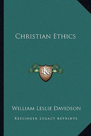 Buch Christian Ethics William Leslie Davidson