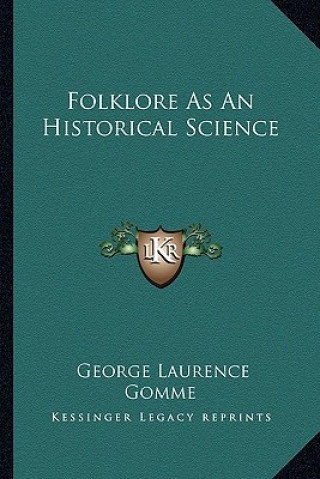 Carte Folklore as an Historical Science George Laurence Gomme