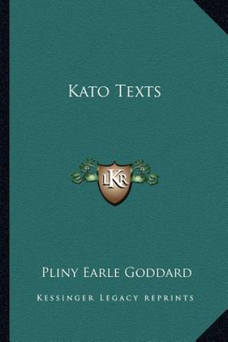 Книга Kato Texts Pliny Earle Goddard