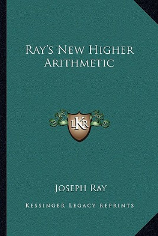 Buch Ray's New Higher Arithmetic Joseph Ray