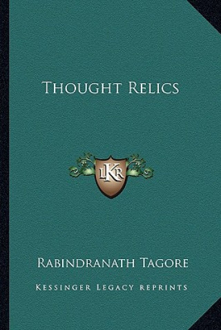 Książka Thought Relics Rabindranath Tagore