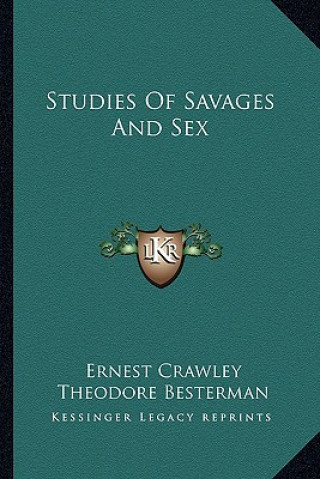 Kniha Studies of Savages and Sex Ernest Crawley