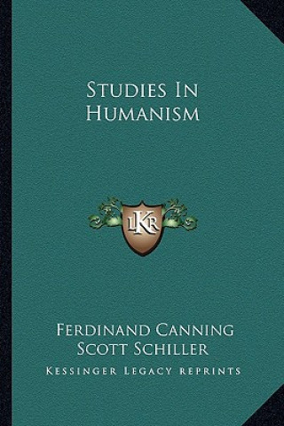 Libro Studies in Humanism Ferdinand Canning Scott Schiller