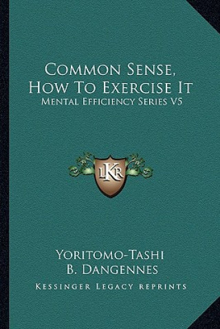 Book Common Sense, How to Exercise It: Mental Efficiency Series V5 Yoritomo-Tashi