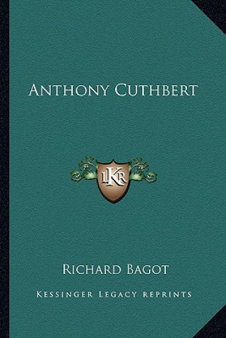 Carte Anthony Cuthbert Richard Bagot