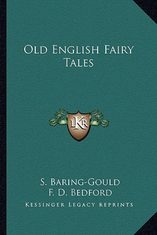 Kniha Old English Fairy Tales Sabine Baring-Gould