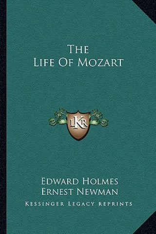 Kniha The Life of Mozart Edward Holmes