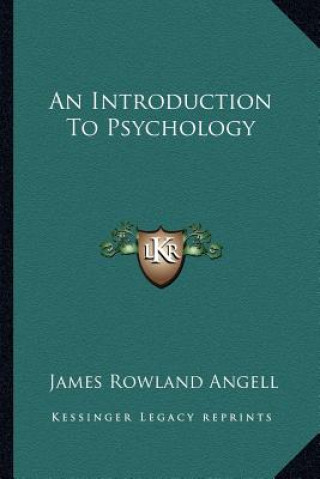 Książka An Introduction to Psychology James Rowland Angell