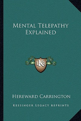 Buch Mental Telepathy Explained Hereward Carrington