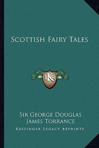 Carte Scottish Fairy Tales George Douglas
