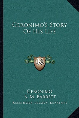 Könyv Geronimo's Story of His Life Geronimo