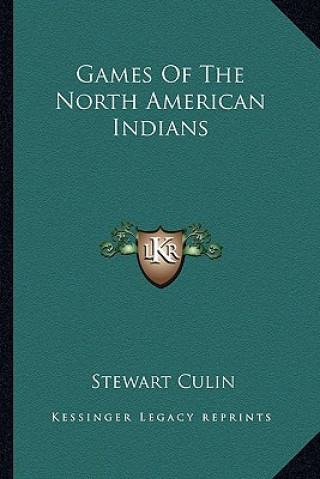 Book Games of the North American Indians Stewart Culin