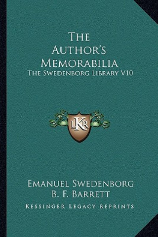 Buch The Author's Memorabilia: The Swedenborg Library V10 Emanuel Swedenborg