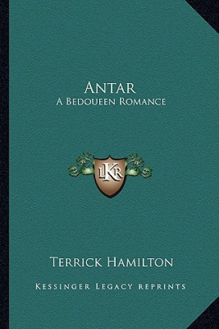 Knjiga Antar: A Bedoueen Romance Terrick Hamilton