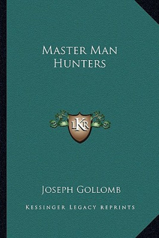 Libro Master Man Hunters Joseph Gollomb