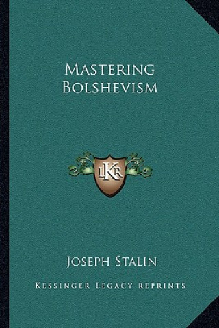 Boek Mastering Bolshevism Joseph Stalin
