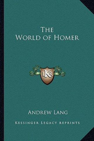 Knjiga The World of Homer Andrew Lang