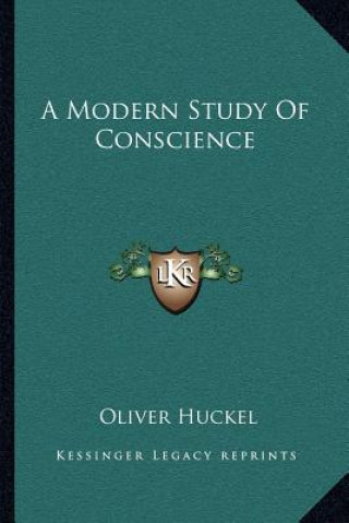 Kniha A Modern Study of Conscience Oliver Huckel