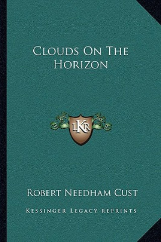 Carte Clouds on the Horizon Robert Needham Cust