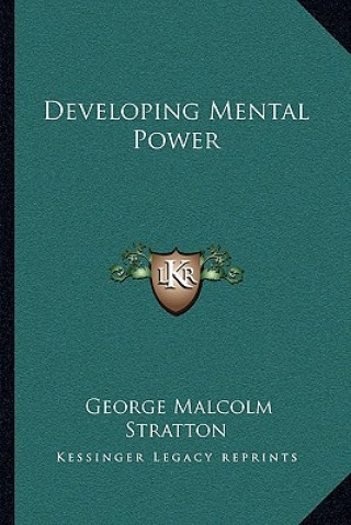 Book Developing Mental Power George Malcolm Stratton