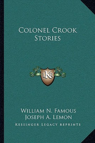 Książka Colonel Crook Stories William N. Famous