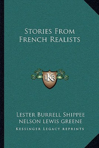 Kniha Stories From French Realists Lester Burrell Shippee