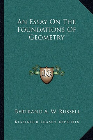 Könyv An Essay on the Foundations of Geometry Bertrand A. W. Russell