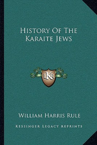 Książka History Of The Karaite Jews William Harris Rule