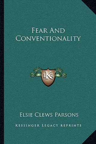 Book Fear And Conventionality Elsie Clews Parsons