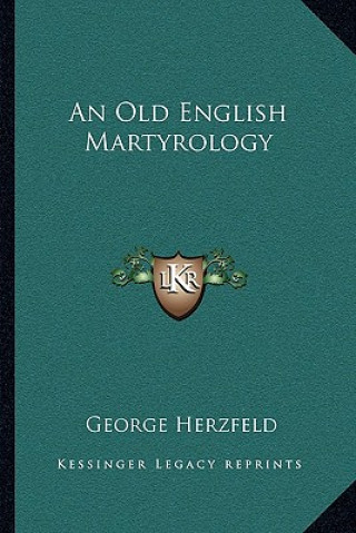 Książka An Old English Martyrology George Herzfeld