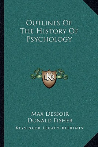 Book Outlines Of The History Of Psychology Max Dessoir