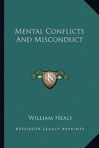 Knjiga Mental Conflicts and Misconduct William Healy
