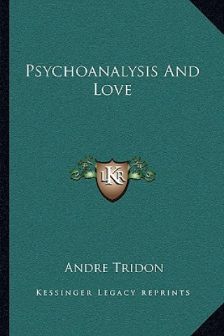 Libro Psychoanalysis and Love Andre Tridon