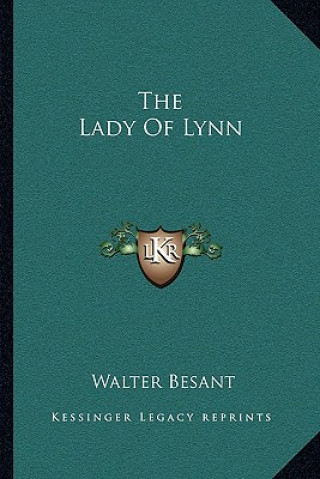 Kniha The Lady of Lynn Walter Besant