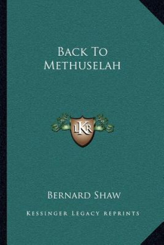 Książka Back to Methuselah Bernard Shaw