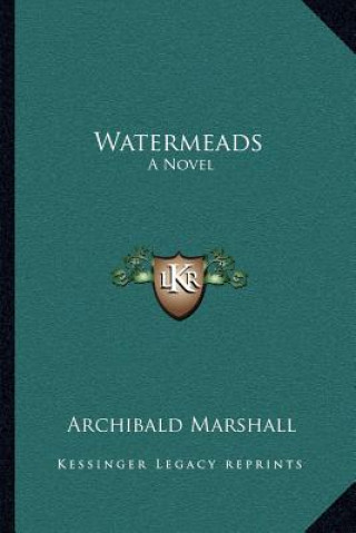 Book Watermeads Archibald Marshall