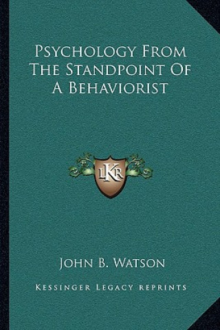 Książka Psychology from the Standpoint of a Behaviorist John B. Watson