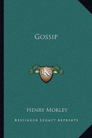 Książka Gossip Henry Morley