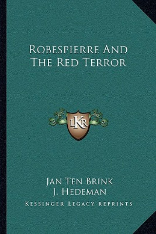 Boek Robespierre and the Red Terror Jan Ten Brink