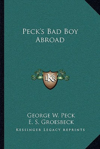 Carte Peck's Bad Boy Abroad George W. Peck