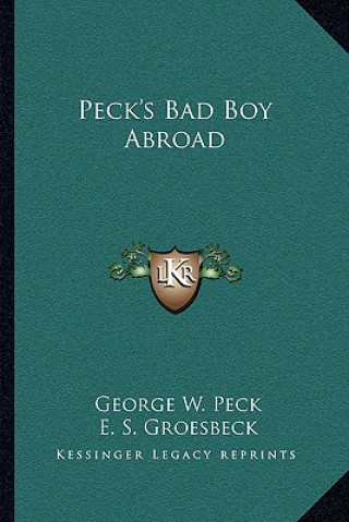 Buch Peck's Bad Boy Abroad George W. Peck