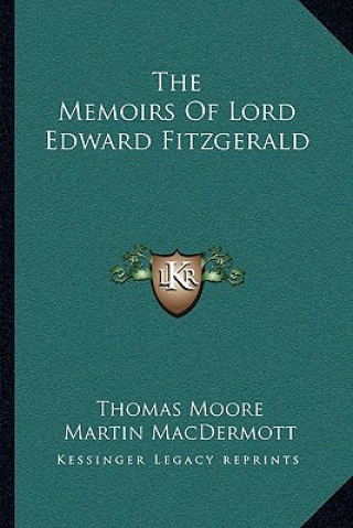 Kniha The Memoirs of Lord Edward Fitzgerald Thomas Moore