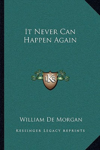 Книга It Never Can Happen Again William De Morgan