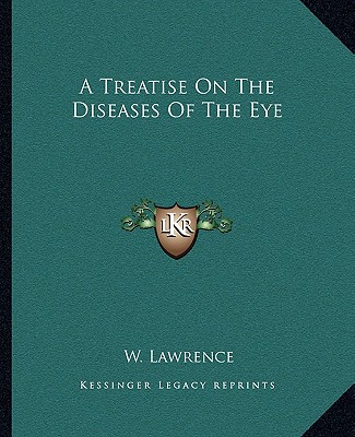 Kniha A Treatise on the Diseases of the Eye W. Lawrence