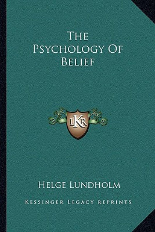 Book The Psychology of Belief Helge Lundholm